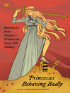 Cover image for Princesses Behaving Badly